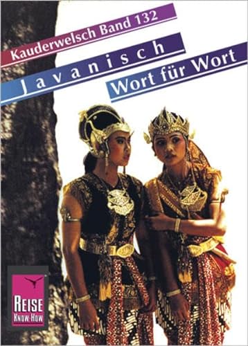Kauderwelsch, Javanisch Wort für Wort von Reise Know-How Verlag, Bielefeld